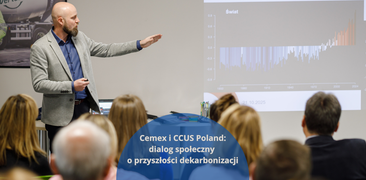 CCUS Poland i Cemex Polska wspólnie o dialogu społecznym wokół technologii wychwytywania CO₂